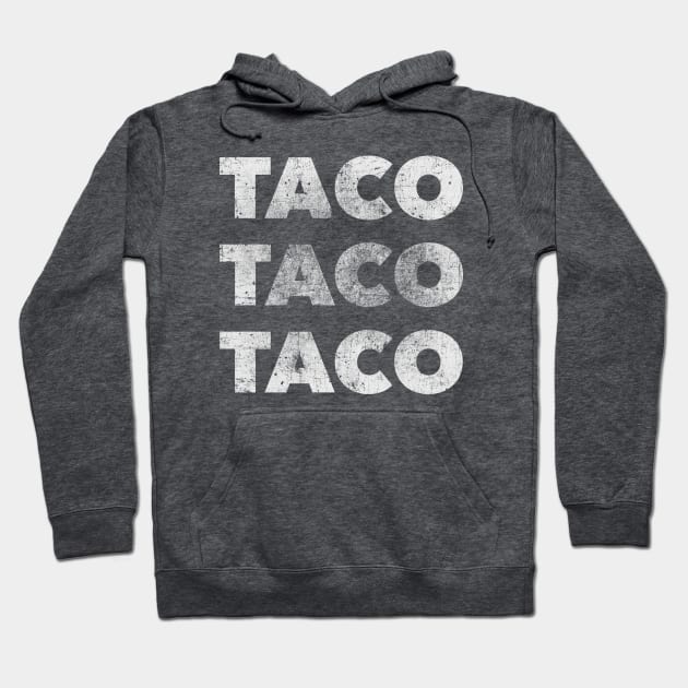 TACO TACO TACO (for dark shirts) Hoodie by VDUBYA